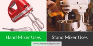 Read more about the article Hand Mixer Uses and Stand Mixer Uses